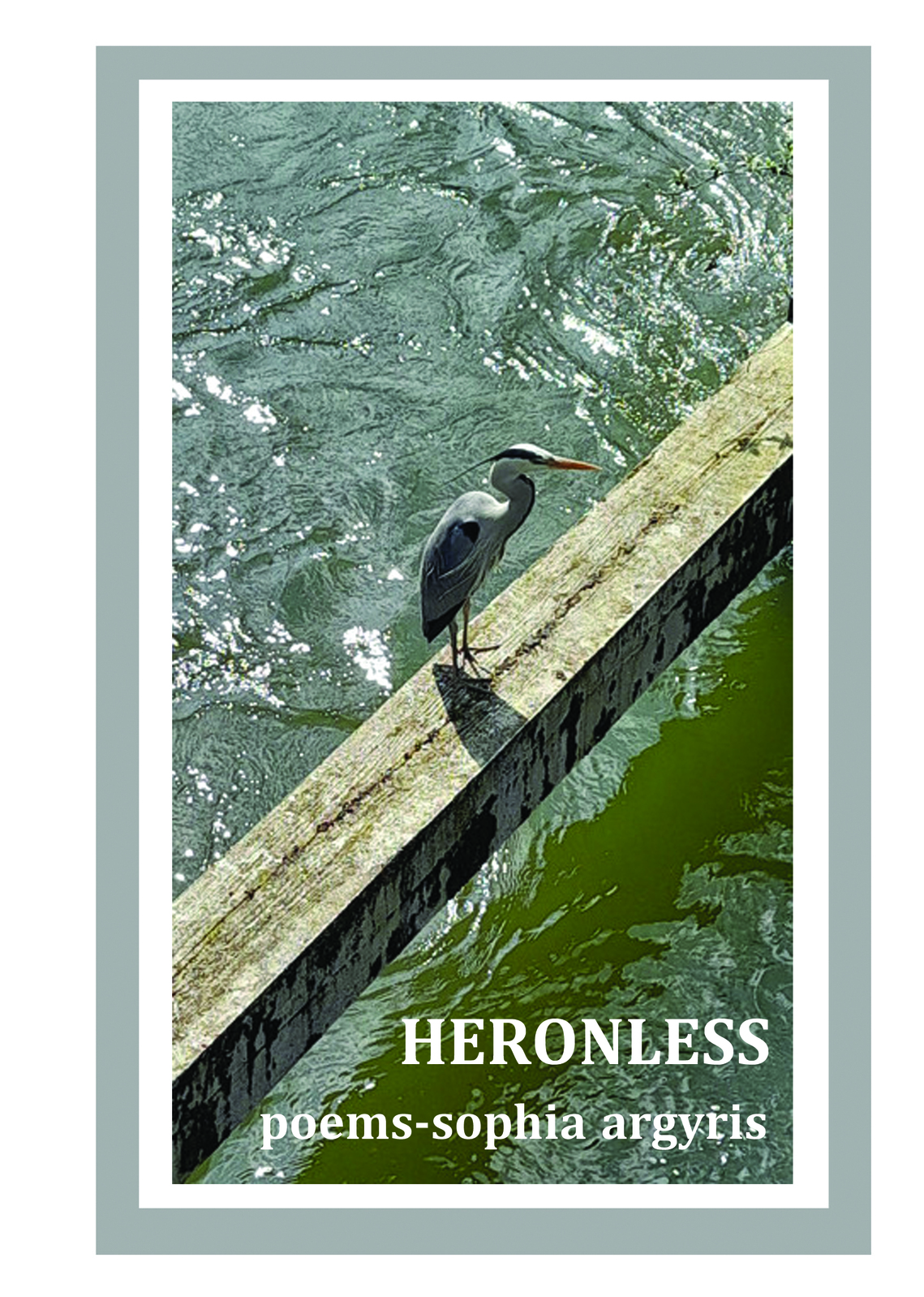 Heronless by Sophia Argyris